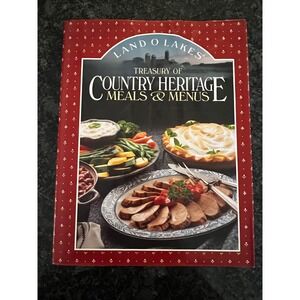 Land O Lakes Treasury of Country‎ Heritage Meals Cookbook Vintage 1994 Hardcover